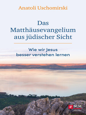 cover image of Das Matthäusevangelium aus jüdischer Sicht